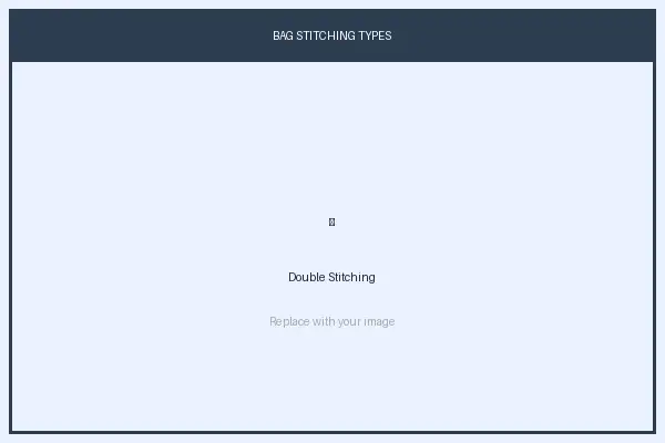 Double stitching bags